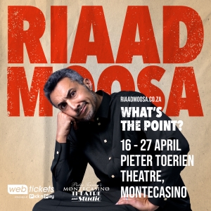 Riaad Moosa Brings WHAT'S THE POINT to Monte in April