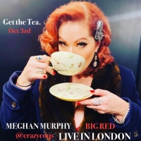 Meghan Murphy Sizzles Across The Pond For London Debut In THE BIG RED SHOW Photo