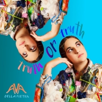 SCHOOL OF ROCK Alum Ava Della Pietra Releases Debut EP 'truth or truth'