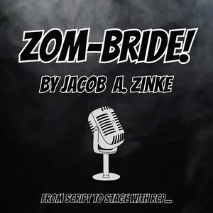 Rosedale Community Players to Present Radio Play Reading Of ZOM-BRIDE Interview