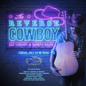 Mike Schatz to Present THE REVERSE COWBOY'S SEX THERAPY & VARIETY SHOW at Dad's Garag Photo