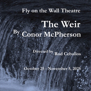 Limited Engagement of THE WEIR Comes to Fly On The Wall Theatre Photo