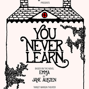 YOU NEVER LEARN Opens In November at Target Margin Theater Photo