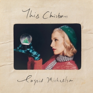 Ingrid Michaelson Releases New Original Holiday Song 'This Christmas' Video