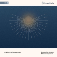 Six Degrees Records Announces First Release 'Cultivating Compassion'
