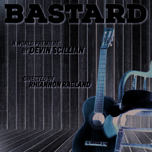 Devin Scillian's BASTARD to Open at Purple Rose Theatre