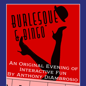BURLESQUE & BINGO to Play Studio Playhouse Beginning This Month Photo