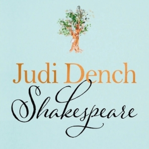 Book Review: SHAKESPEARE – THE MAN WHO PAYS THE RENT, Judi Dench