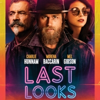 VIDEO: Charlie Hunnam & Morena Baccarin in LAST LOOKS Film Trailer Video