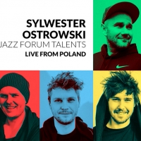 JazzCorner Presents: Sylwester Ostrowski & JAZZ FORUM Talents From Poland Photo