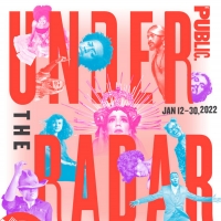 The Public Theater Announces Line-Up for 18th Annual UNDER THE RADAR FESTIVAL Photo