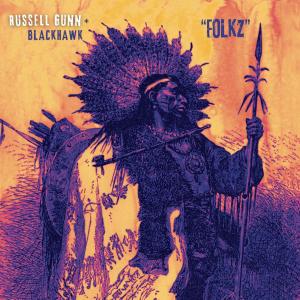 FOLKZ Single from Russell Gunn & BLACKHAWK Album Out Now Photo