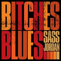 Platinum-Selling Powerhouse SASS JORDAN Announces New Album 'Bitches Blues' Photo