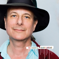 Gary Lucas Upcoming Album THE ESSENTIAL GARY LUCAS Moves Release Date to September 11 Photo