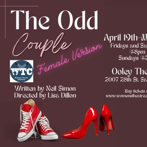 THE ODD COUPLE Female Version To Be Presented At Women's Theatre Collective