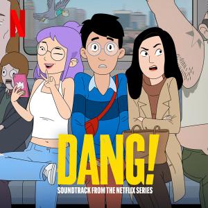 Lakeshore Records Releases DANG! Soundtrack From the Netflix Series Photo