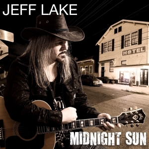Singer/Songwriter Jeff Lake Releases Debut Album MIDNIGHT SUN Photo