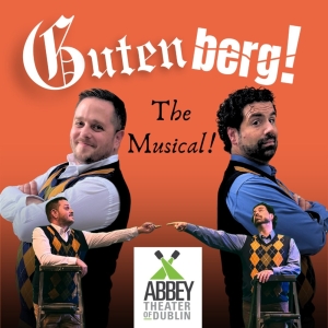 Review: GUTENBERG! THE MUSICAL! at The Abbey Theater Of Dublin Photo