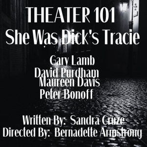 Open-Door Playhouse to Mark Third Anniversary With SHE WAS DICK TRACIE in September Photo