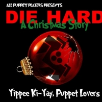 Yippee Ki-Yay, Puppet Lovers! DIE HARD - A CHRISTMAS STORY Is Back! Video