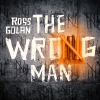 Ross Golan Will Perform Concept Album THE WRONG MAN At The Other Palace Video