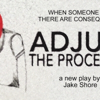 Spin Cycle and JCS Theater Company Extend the World Premiere of ADJUST THE PROCEDURE