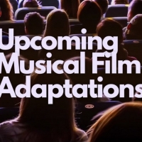 FOLLOW-UP: ¿Qué adaptaciones cinematográficas de los grandes musicales llegan este…