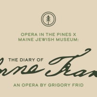 Opera In The Pines Presents Maine Premiere Of THE DIARY OF ANNE FRANK Photo