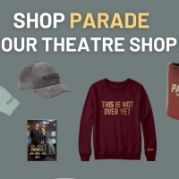 Shop PARADE in BroadwayWorld's Theatre Shop