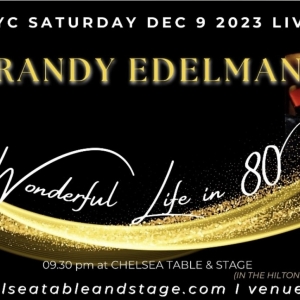 Randy Edelman to Perform IT'S A WONDERFUL LIFE IN 80 MINUTES at Chelsea Table + Stage Photo