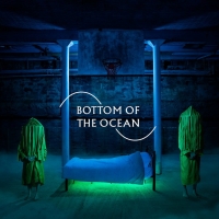 BOTTOM OF THE OCEAN Announces Expanded Performance Schedule And New Ticket Lottery Photo