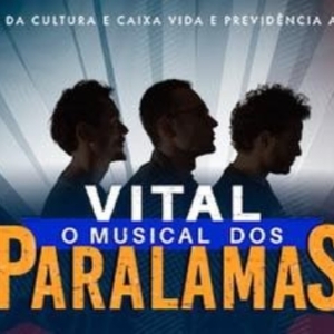 VITAL, O MUSICAL DOS PARALAMAS: A Celebration of Friendship and Music Opens in São Pa Photo