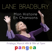 Lane Bradbury Brings MON HISTOIRE EN CHANSONS FRANCAISES to Pangea Photo