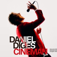 El 7 de marzo Daniel Diges estrena CINEMAN SHOW en Príncipe Pío Photo