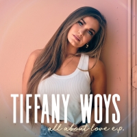 Tiffany Woys Announces EP 'All About Love' Photo