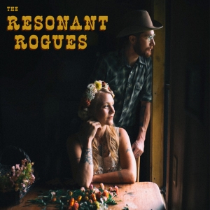 THE RESONANT ROGUES Release New Self-Titled EP Video