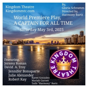 A CAPTAIN FOR ALL TIME World Premiere to be Presented at Kingdom Theatre Photo