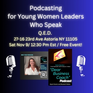 Elizabeth Walker to Host Free Class 'Podcasting For Young Women Leaders Who Speak' Photo