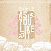 The Syracuse University Department of Drama Presents AS YOU LIKE IT