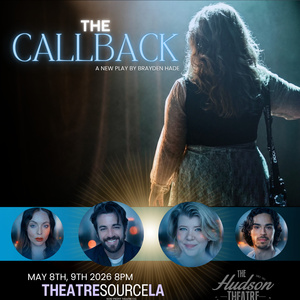 THE CALLBACK To Make World Premiere In Los Angeles Photo
