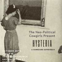 The Neo-Political Cowgirls To Present HYSTERIA Photo