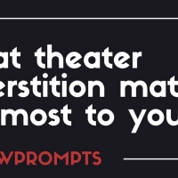 BWW Prompts: Which Theatre Superstition Matters the Most to You? Photo