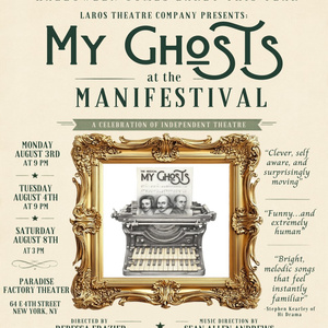 Gothic Musical MY GHOSTS ﻿a Featured Event At ﻿Inaugural ManiFestival In NYC Photo