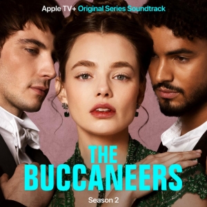 Listen: THE BUCCANEERS Season 2 Soundtrack Now Available Photo