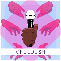 Take a Listen to CHILDISH: THE PODCAST MUSICAL Photo