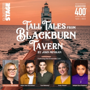 Gloucester Stage to Present the World Premiere of TALL TALES FROM BLACKBURN TAVERN Photo