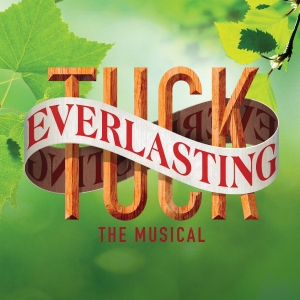 Previews: TUCK EVERLASTING at Straz' TECO Theatre Photo