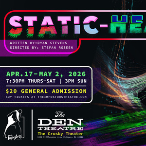 STATIC-HEAD To Have World Premiere At The Den Theatre Photo