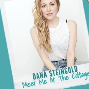 Video: Dana Steingold Shares Why Audiences Need to Pay a Visit to THE COTTAGE Photo