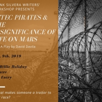 David Davila's AZTEC PIRATES Begins Frank Silvera Reading Series